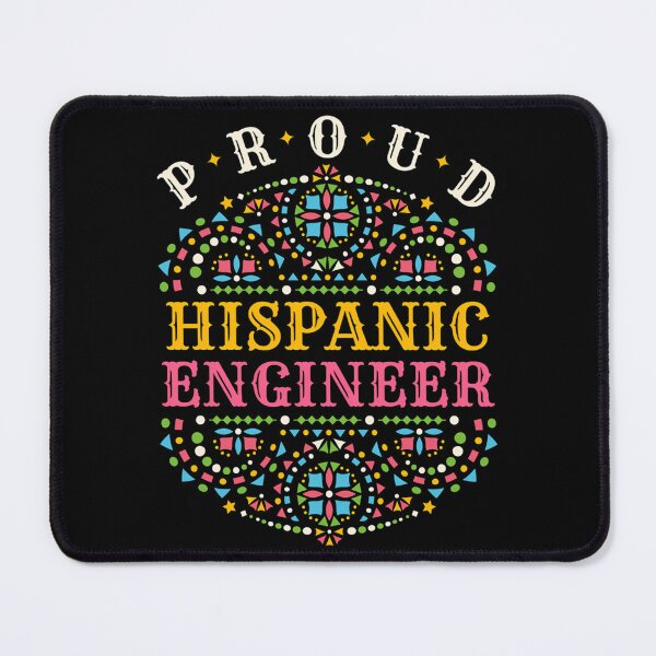 Item preview, Proud Hispanic Engineer designed and sold by tyree-boston.