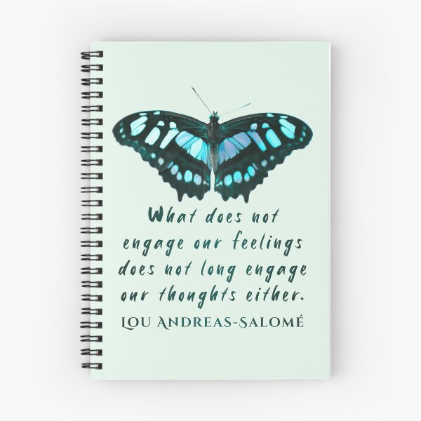 Item preview, Lou Andreas-Salomé quote: What does not engage our feelings does not long engage our thoughts either. designed and sold by artbleed.