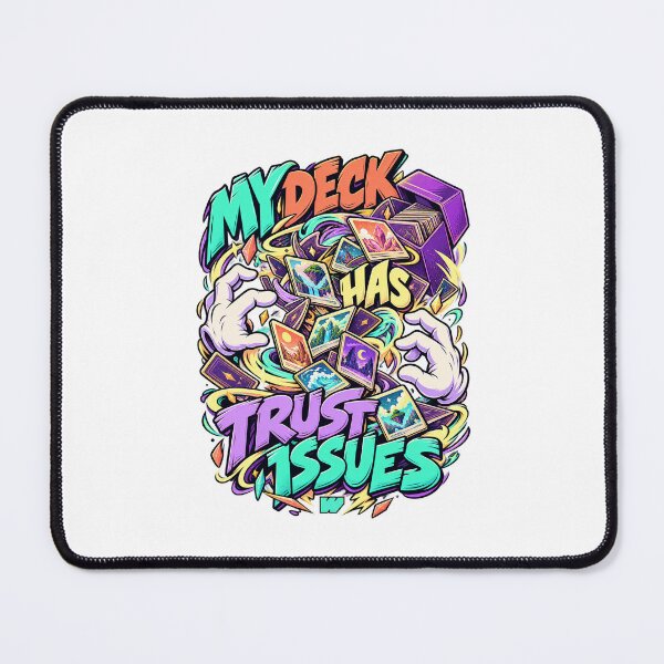 Item preview, My Deck Has Trust Issues designed and sold by eWproject.