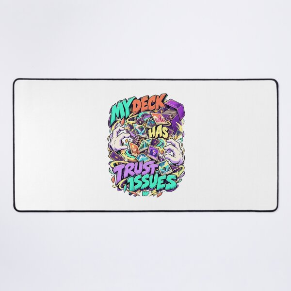 Item preview, My Deck Has Trust Issues designed and sold by eWproject.