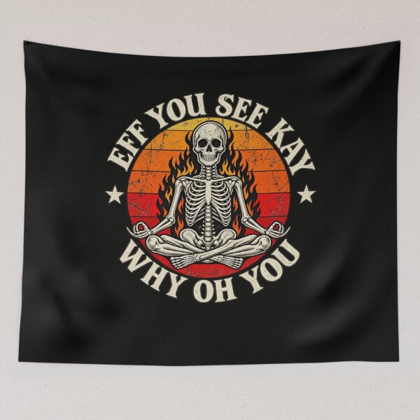 Item preview, Eff You See Kay Meditating Skeleton Sarcastic Yoga Flame Design designed and sold by DevilMayCrySh.