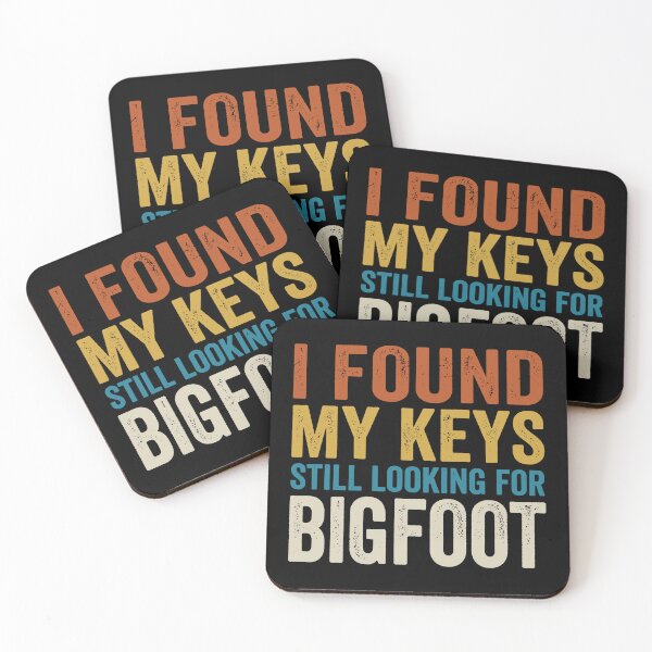 Item preview, I Found My Keys Still Looking For Bigfoot. designed and sold by EunsooLee.