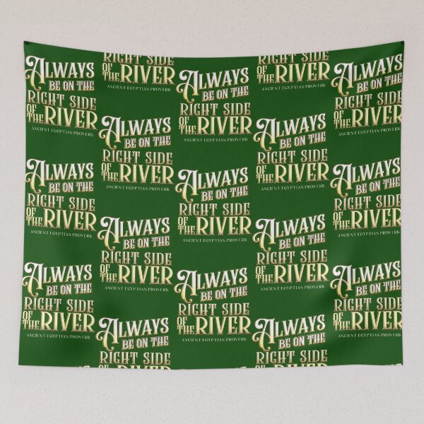 Item preview, Always Be on the Right Side of the River The Mummy designed and sold by ShirtPandaStore.