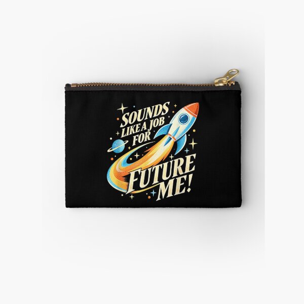 Item preview, Sounds Like A Job for Future Me designed and sold by marlo-quade.