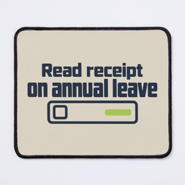 Item preview, Read receipt on annual leave - Digital downtime designed and sold by cursotti.