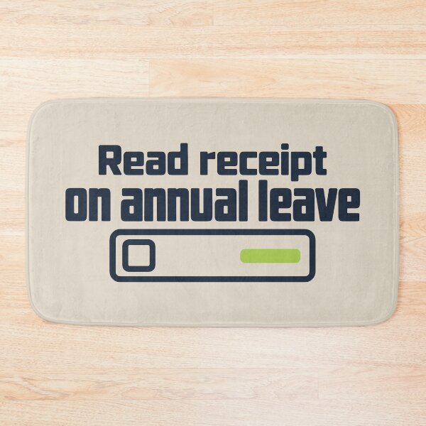 Item preview, Read receipt on annual leave - Digital downtime designed and sold by cursotti.