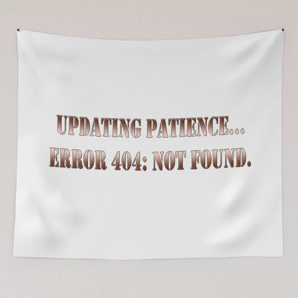 Item preview, Updating patience... error 404: Not found designed and sold by Yamy Morrell Art and Design.