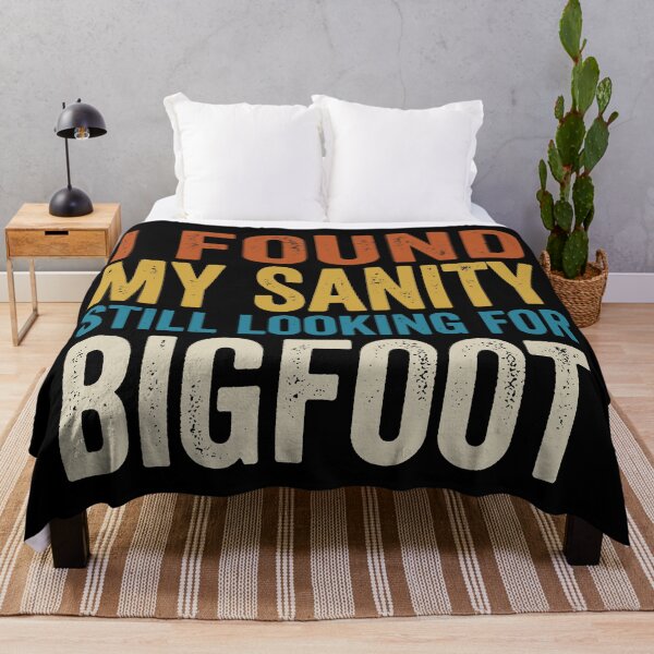 Item preview, I Found My Sanity Still Looking For Bigfoot. designed and sold by EunsooLee.