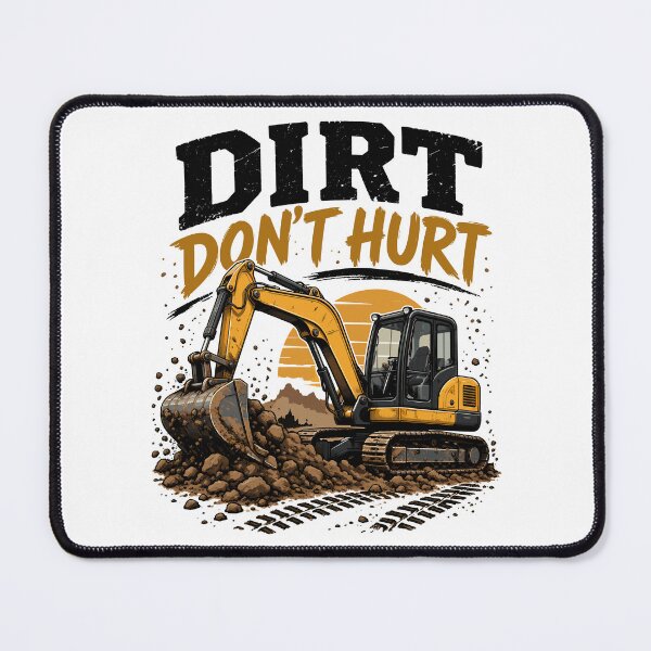 Item preview, Dirt Don't Hurt Excavator Construction Operator designed and sold by roni-harbor.