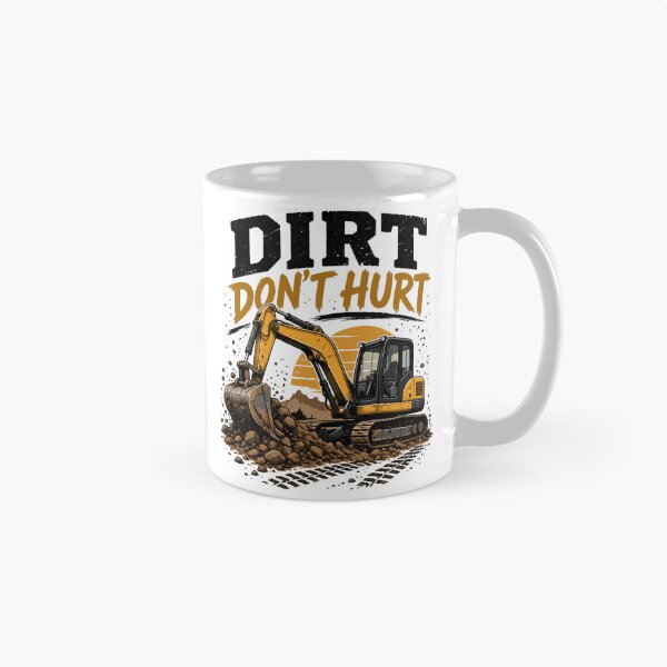 Item preview, Dirt Don't Hurt Excavator Construction Operator designed and sold by roni-harbor.