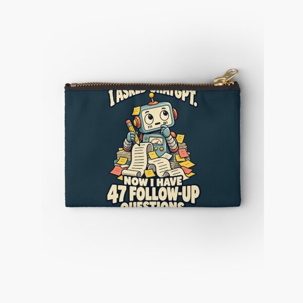 Item preview, I Asked ChatGPT – 47 Follow-Up Questions Robot designed and sold by djhypnotixx.