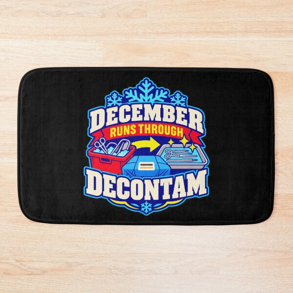 Item preview, December Runs Through Decontam Sterile Processing Badge designed and sold by DreamLayerStudio.