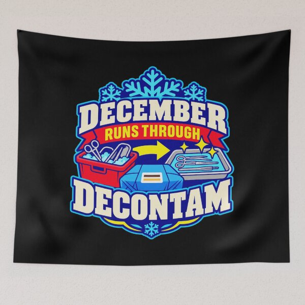 Item preview, December Runs Through Decontam Sterile Processing Badge designed and sold by DreamLayerStudio.