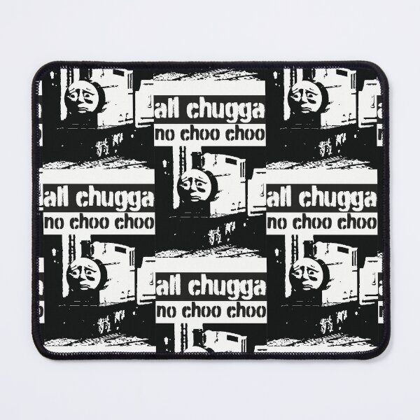 Item preview, All Chugga No Choo Choo designed and sold by FelixBoBeelix.