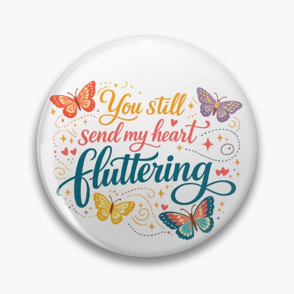 Item preview, You Still Send My Heart Fluttering Butterfly Love Quote Romantic Floral Art designed and sold by inkoutninja.