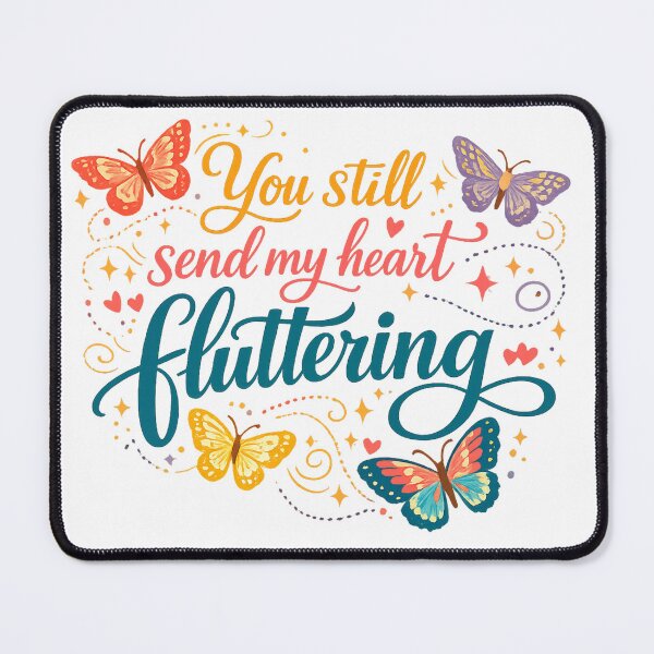 Item preview, You Still Send My Heart Fluttering Butterfly Love Quote Romantic Floral Art designed and sold by inkoutninja.
