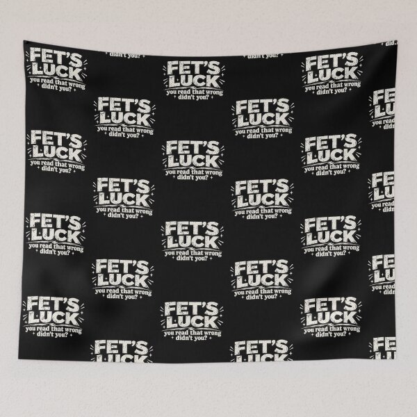 Item preview, Fets Luck You Read That Wrong Funny Mind Trick Typography Design designed and sold by YasuoShop.
