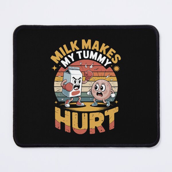 Item preview, MILK MAKES MY TUMMY HURT designed and sold by jkrphoto.