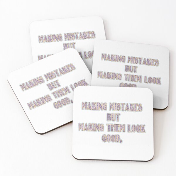 Item preview, Making mistakes but making them look good. designed and sold by Yamy Morrell Art and Design.