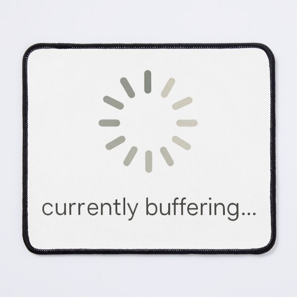 Item preview, Currently Buffering Funny Loading Screen Tech Humor Design. designed and sold by The-T-In-Retro.
