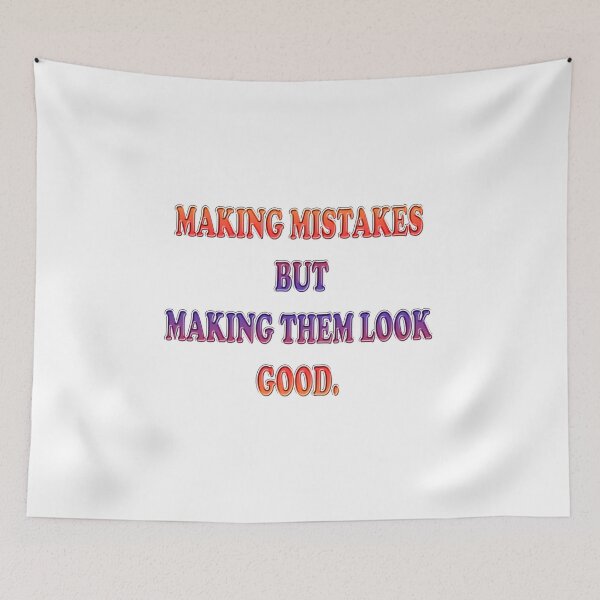 Item preview, Making mistakes but making them look good 2 designed and sold by Yamy Morrell Art and Design.