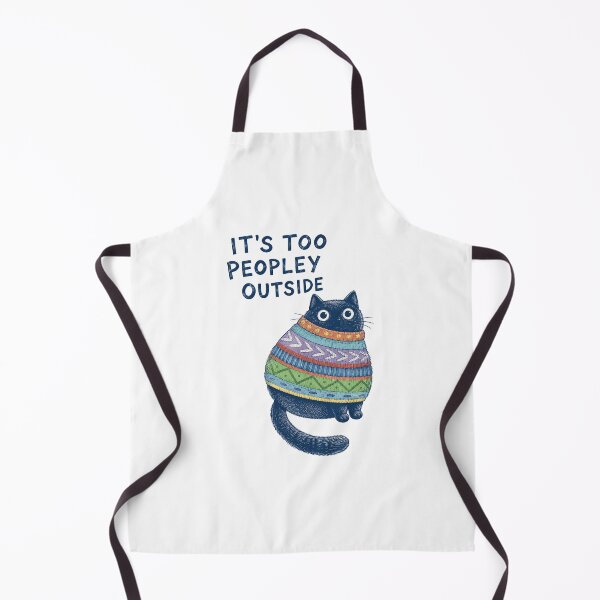 Item preview, It's too peopley outside print Funny art Cat art designed and sold by StarHomes.
