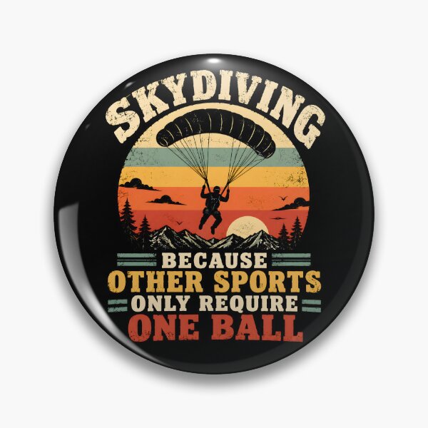 Item preview, Skydiving Because other sports only require one ball  designed and sold by a-turner-paint.