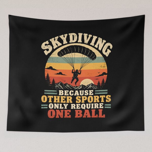 Item preview, Skydiving Because other sports only require one ball  designed and sold by a-turner-paint.