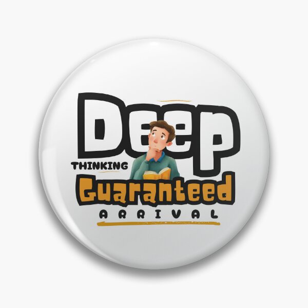 Item preview, Deep Thinking Guaranteed Arrival designed and sold by Ibrahimsaeed27.
