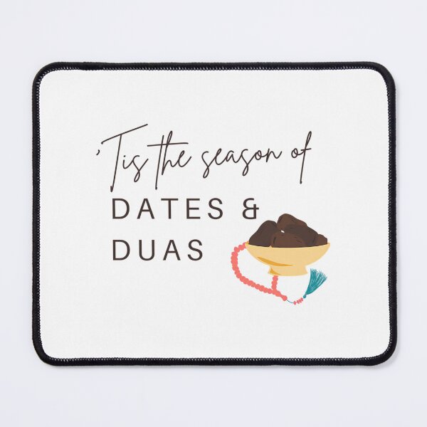 Item preview, Tis The Season Of Dates And Duas designed and sold by deshawn-brunner.