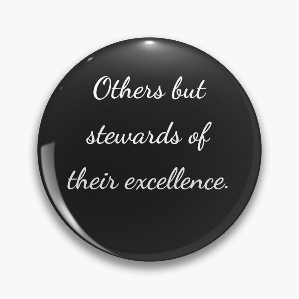 Item preview, “Others but stewards of their excellence.” - handwriting white designed and sold by ariksworld.
