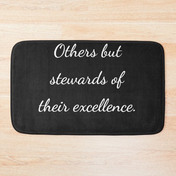 Item preview, “Others but stewards of their excellence.” - handwriting white designed and sold by ariksworld.