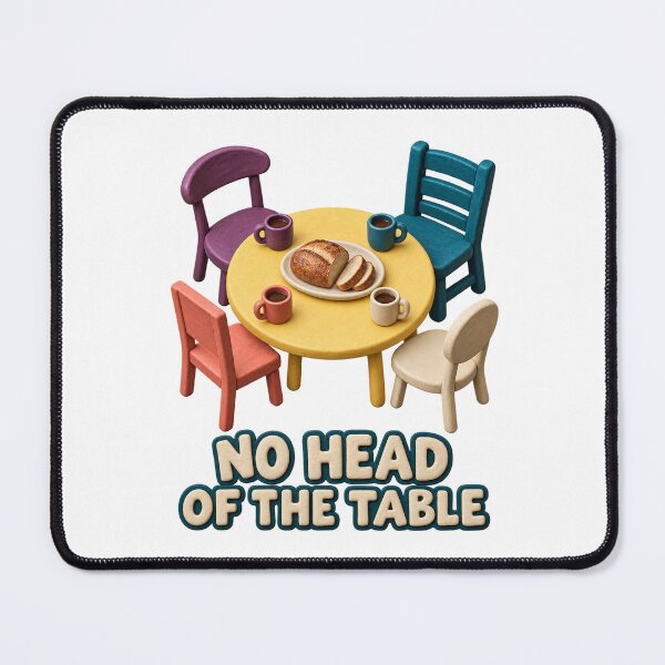 Item preview, No Head of the Table - Shared Freedom designed and sold by AmericanExtremist.