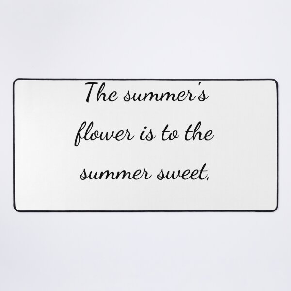 Item preview, “The summer’s flower is to the summer sweet,” - handwriting black designed and sold by ariksworld.