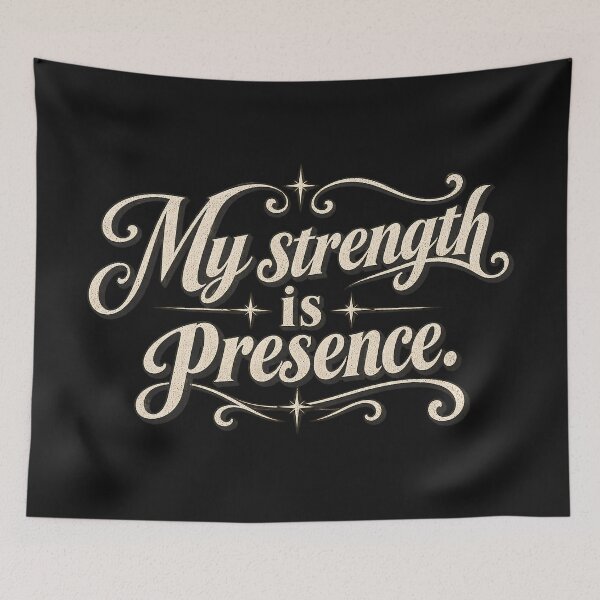Item preview, My strength is presence.(Vintage Version) designed and sold by MaxDreamsArt.