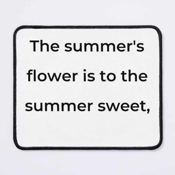 Item preview, “The summer’s flower is to the summer sweet,” - print black designed and sold by ariksworld.