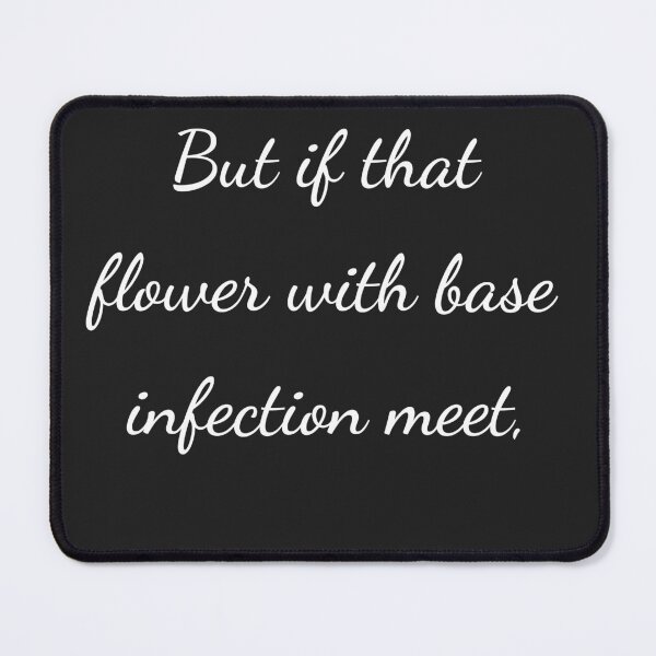 Item preview, “But if that flower with base infection meet,” - handwriting white designed and sold by ariksworld.