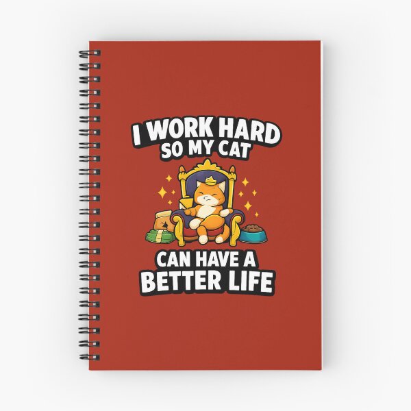 Item preview, I Work Hard So My Cat Can Have A Better Life designed and sold by ErSaSolutions.