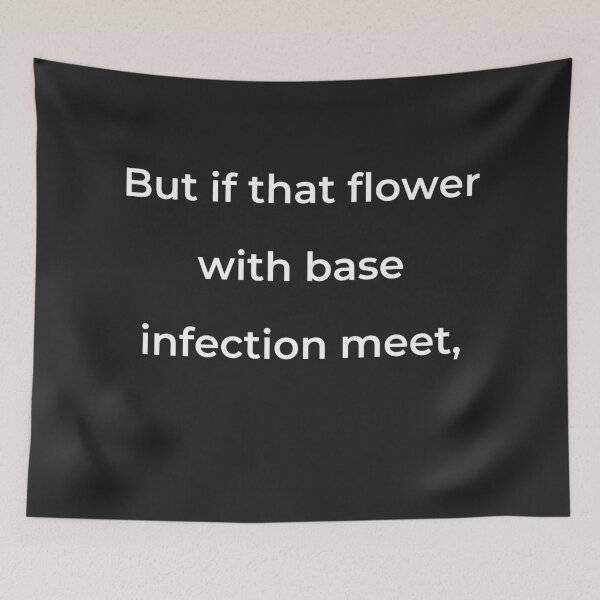 Item preview, “But if that flower with base infection meet,” - print white designed and sold by ariksworld.