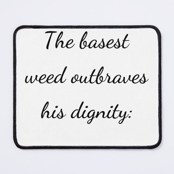 Item preview, “The basest weed outbraves his dignity:” - handwriting black designed and sold by ariksworld.