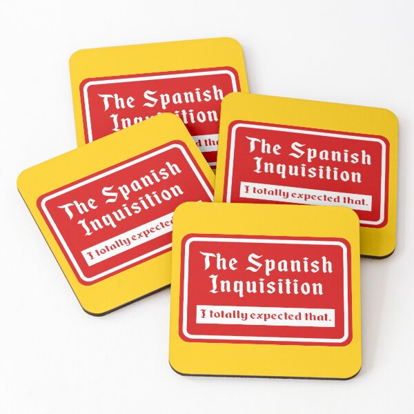 Item preview, The Spanish Inquisition, I Totally Expected That designed and sold by Karate Octopus.