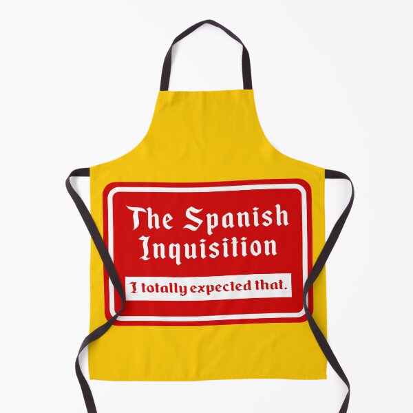 Item preview, The Spanish Inquisition, I Totally Expected That designed and sold by Karate Octopus.