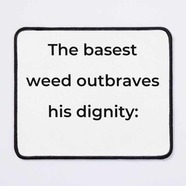 Item preview, “The basest weed outbraves his dignity:” - print black designed and sold by ariksworld.