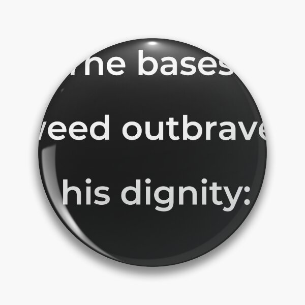 Item preview, “The basest weed outbraves his dignity:” - print white designed and sold by ariksworld.