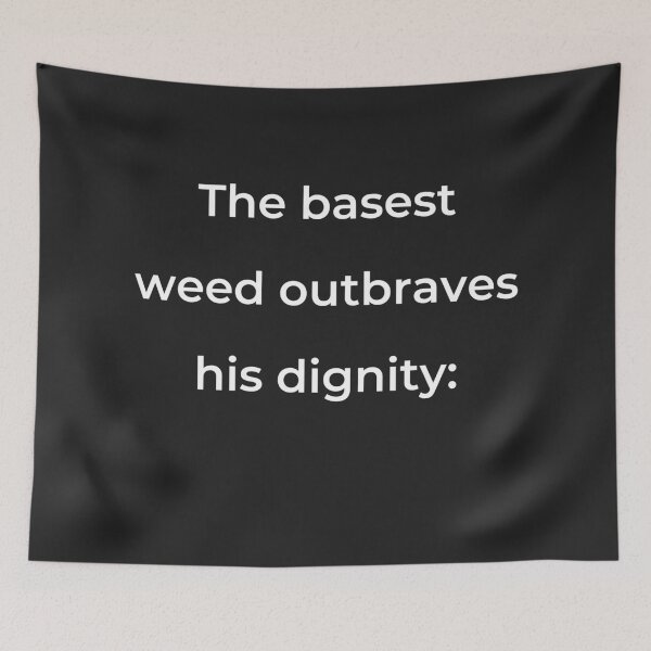 Item preview, “The basest weed outbraves his dignity:” - print white designed and sold by ariksworld.
