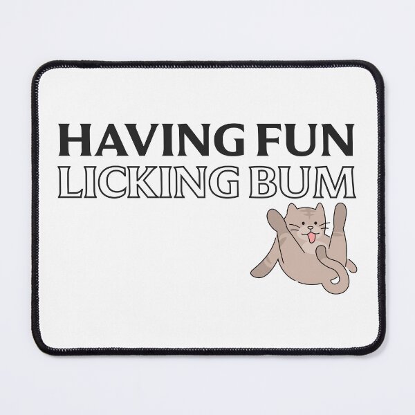 Item preview, Having Fun Licking Bum designed and sold by UNK-Fatigues.