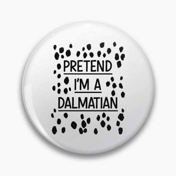 Item preview, Pretend I'm a Dalmatian Easy Lazy Halloween Costume designed and sold by khdmalakarak.