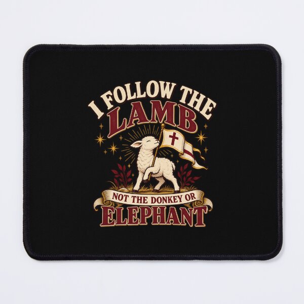 Item preview, I follow the lamb not the donkey or elephant designed and sold by HiPatti.