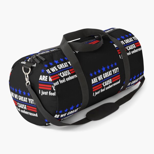 Item preview, Are We Great Yet Cause I Just Feel Embarrassed, Political Protest, Resist, Democrat Activist designed and sold by Ribeiro-Art.