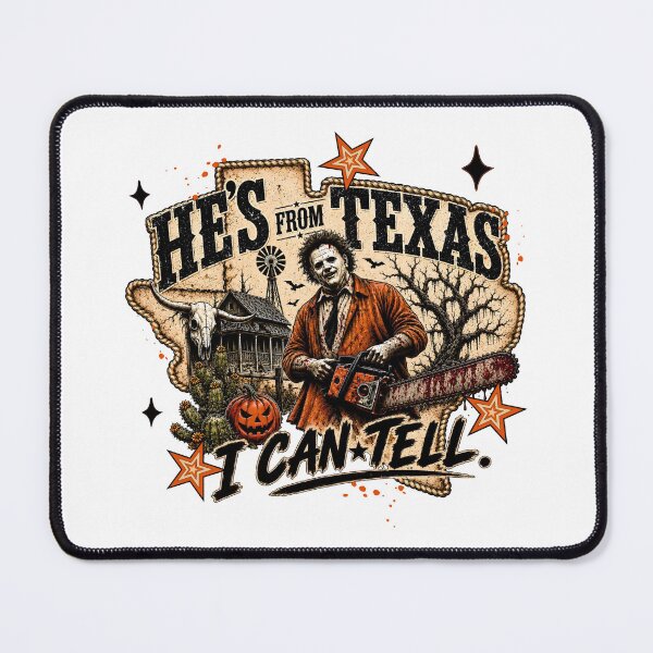 Item preview, He's From Texas Can Tel - Texas Horror - He’s From Texas I Can Tell - He's From Texas Can Tel Halloween designed and sold by cleanframe.